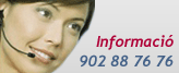 Informació: 902 88 76 76